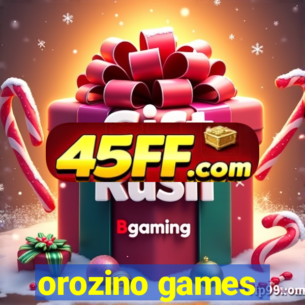 orozino games